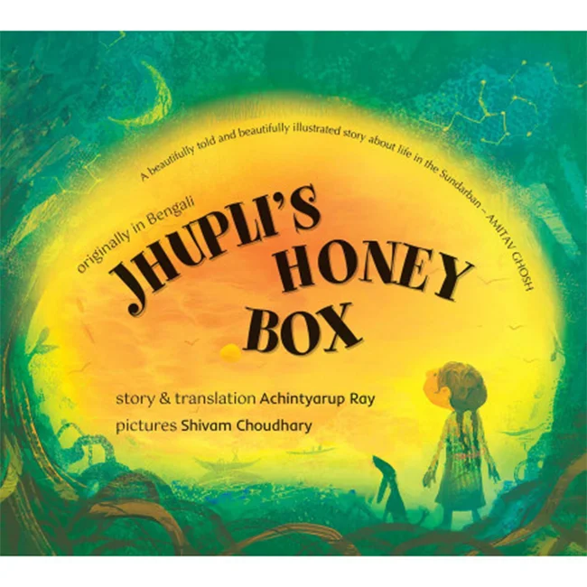 Jhupli's Honey Box    - Achintyarup Ray