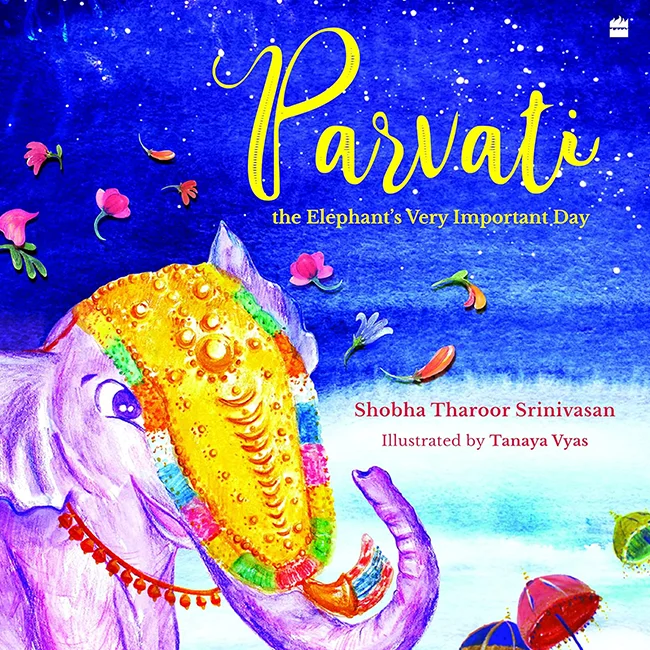 Parvati The Elephants Very Important Day- Shobha Tharoor Srinivasan