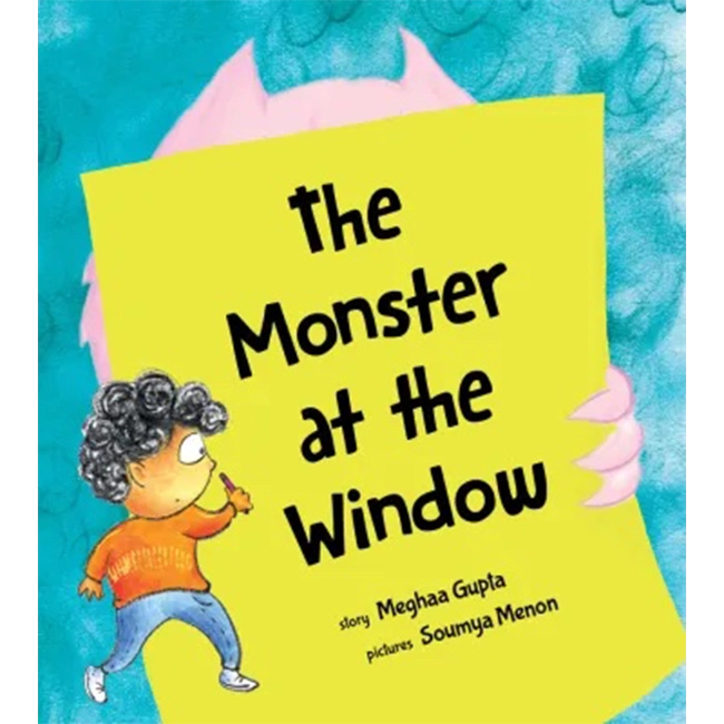  The Monster at The Window  - Megha Gupta