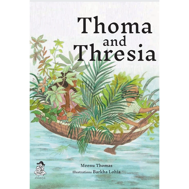 Thoma and Thresia - Barkha Lohia